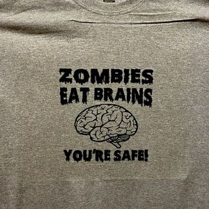 Zombies Eat Brains - You’re Safe! (t-Shirt)